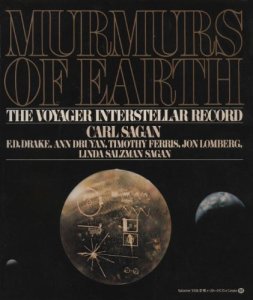 Murmurs of Earth - The Voyager Interstellar Record by Carl Sagan