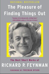 The Pleasure of Finding Things Out by Richard P- Feynman