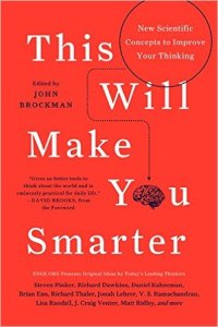 This Book Will Make You Smarter-New Scientific Concepts to Improve Your Thinking